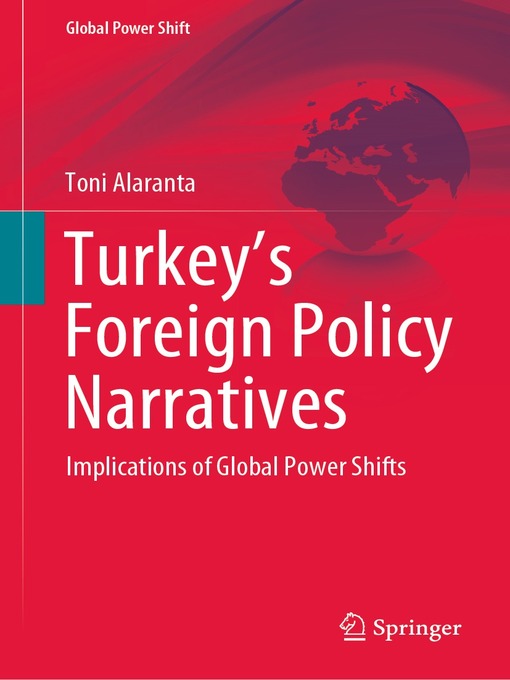Title details for Turkey's Foreign Policy Narratives by Toni Alaranta - Available